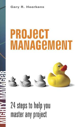 خرید و دانلود نسخه کامل کتاب Project Management: 24 Steps to Help You Master Any Project (Mighty Manager)_68dd7beec209a.jpeg خرید و دانلود نسخه کامل کتاب Project Management: 24 Steps to Help You Master Any Project (Mighty Manager)
