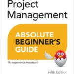 خرید و دانلود نسخه کامل کتاب Project Management Absolute Beginner’s Guide
