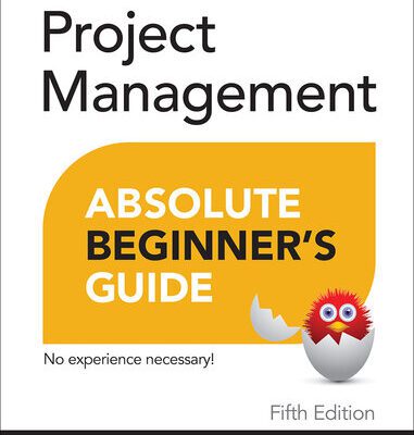 خرید و دانلود نسخه کامل کتاب Project Management Absolute Beginner’s Guide