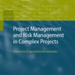 خرید و دانلود نسخه کامل کتاب Project Management and Risk Management in Complex Projects: Studies in Organizational Semiotics