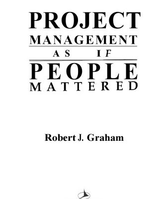 خرید و دانلود نسخه کامل کتاب Project Management As If People Mattered
