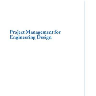 خرید و دانلود نسخه کامل کتاب Project Management for Engineering Design
