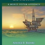 خرید و دانلود نسخه کامل کتاب Project management for the oil and gas industry : a world system approach