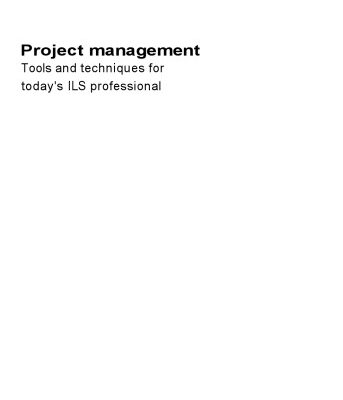 خرید و دانلود نسخه کامل کتاب Project Management: Tools and Techniques for Today’s Lis Professional