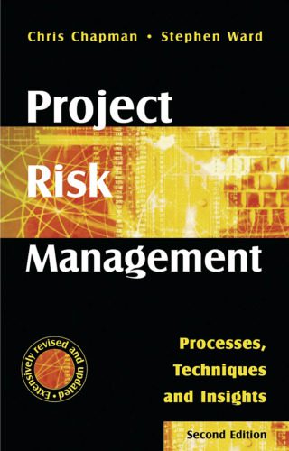 خرید و دانلود نسخه کامل کتاب Project Risk Management: Processes, Techniques and Insights_68dd13de14e11.jpeg خرید و دانلود نسخه کامل کتاب Project Risk Management: Processes, Techniques and Insights