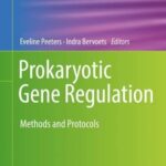 خرید و دانلود نسخه کامل کتاب Prokaryotic Gene Regulation: Methods and Protocols