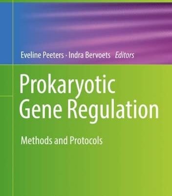 خرید و دانلود نسخه کامل کتاب Prokaryotic Gene Regulation: Methods and Protocols