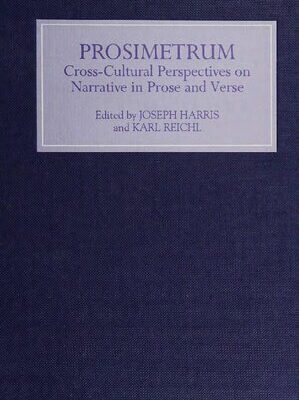 خرید و دانلود نسخه کامل کتاب Prosimetrum: Crosscultural Perspectives on Narrative in Prose and Verse