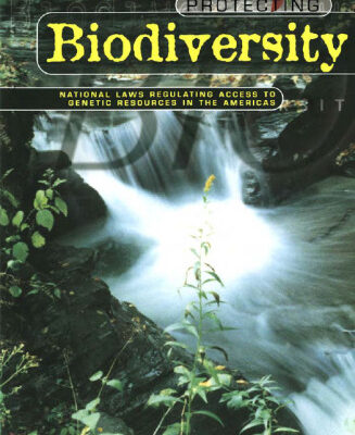 خرید و دانلود نسخه کامل کتاب Protecting Biodiversity: National Laws Regulating Access to Genetic Resources in the Americas