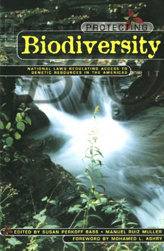 خرید و دانلود نسخه کامل کتاب Protecting Biodiversity: National Laws Regulating Access to Genetic Resources in the Americas_68e46721296dc.jpeg خرید و دانلود نسخه کامل کتاب Protecting Biodiversity: National Laws Regulating Access to Genetic Resources in the Americas