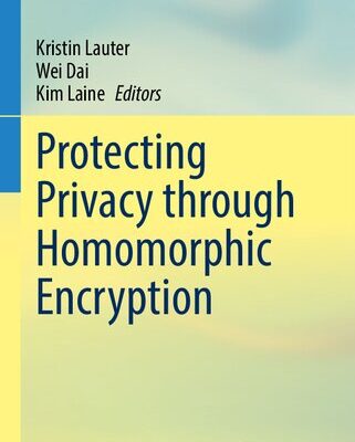خرید و دانلود نسخه کامل کتاب Protecting Privacy through Homomorphic Encryption