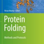 خرید و دانلود نسخه کامل کتاب Protein Folding: Methods and Protocols