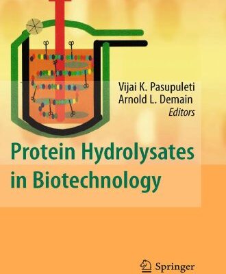 خرید و دانلود نسخه کامل کتاب Protein Hydrolysates in Biotechnology