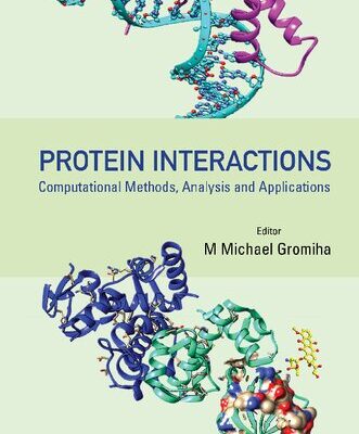 خرید و دانلود نسخه کامل کتاب Protein Interactions: Computational Methods, Analysis and Applications