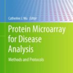 خرید و دانلود نسخه کامل کتاب Protein Microarray for Disease Analysis: Methods and Protocols