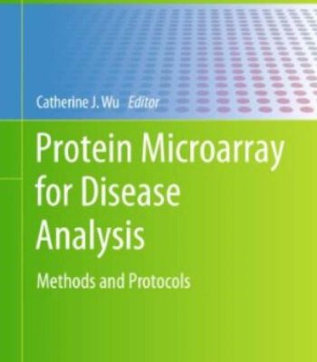 خرید و دانلود نسخه کامل کتاب Protein Microarray for Disease Analysis: Methods and Protocols