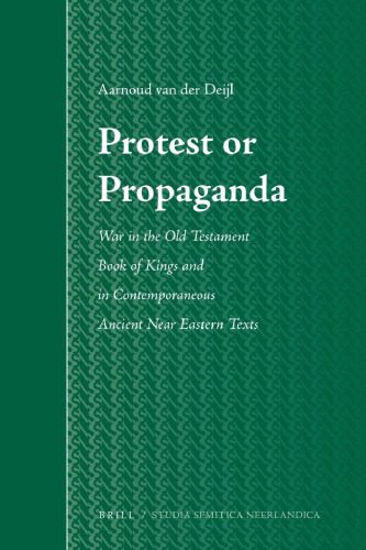 خرید و دانلود نسخه کامل کتاب Protest or Propaganda: War in the Old Testament Book of Kings and in Contemporaneous Ancient Near Eastern Texts_68e2a4d1cdf66.jpeg خرید و دانلود نسخه کامل کتاب Protest or Propaganda: War in the Old Testament Book of Kings and in Contemporaneous Ancient Near Eastern Texts