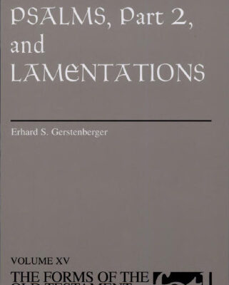 خرید و دانلود نسخه کامل کتاب Psalms, Part 2 and Lamentations (Forms of the Old Testament literature)