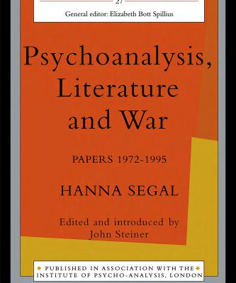 خرید و دانلود نسخه کامل کتاب Psychoanalysis, Literature and War: Papers 1972-95 (New Library of Psychoanalysis, 27)