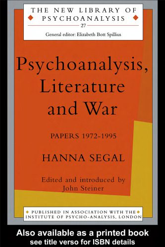 خرید و دانلود نسخه کامل کتاب Psychoanalysis, Literature and War: Papers 1972-95 (New Library of Psychoanalysis, 27)_68ebe71245566.jpeg خرید و دانلود نسخه کامل کتاب Psychoanalysis, Literature and War: Papers 1972-95 (New Library of Psychoanalysis, 27)
