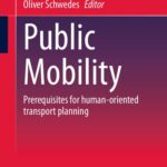 خرید و دانلود نسخه کامل کتاب Public Mobility: Prerequisites for human-oriented transport planning