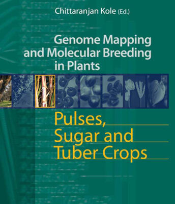 خرید و دانلود نسخه کامل کتاب Pulses, Sugar and Tuber Crops (Genome Mapping and Molecular Breeding in Plants)