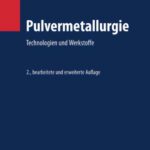 خرید و دانلود نسخه کامل کتاب Pulvermetallurgie: Technologien und Werkstoffe (VDI-Buch) 2. Auflage