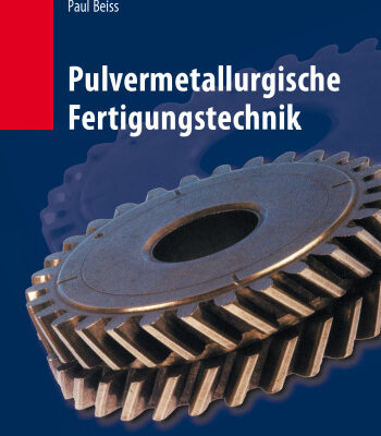 خرید و دانلود نسخه کامل کتاب Pulvermetallurgische Fertigungstechnik