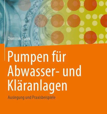 خرید و دانلود نسخه کامل کتاب Pumpen für Abwasser- und Kläranlagen: Auslegung und Praxisbeispiele