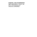 خرید و دانلود نسخه کامل کتاب Purine and Pyrimidine Metabolism in Man VII: Part B: Structural Biochemistry, Pathogenesis and Metabolism