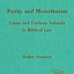 خرید و دانلود نسخه کامل کتاب Purity and Monotheism: Clean and Unclean Animals in Biblical Law (JSOT Supplement Series)
