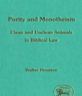 خرید و دانلود نسخه کامل کتاب Purity and Monotheism: Clean and Unclean Animals in Biblical Law (JSOT Supplement Series)
