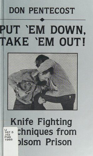 خرید و دانلود نسخه کامل کتاب Put ’em Down, Take ’em Out!: Knife Fighting Techniques from Folsom Prison_68f08735bfeb6.jpeg خرید و دانلود نسخه کامل کتاب Put ’em Down, Take ’em Out!: Knife Fighting Techniques from Folsom Prison