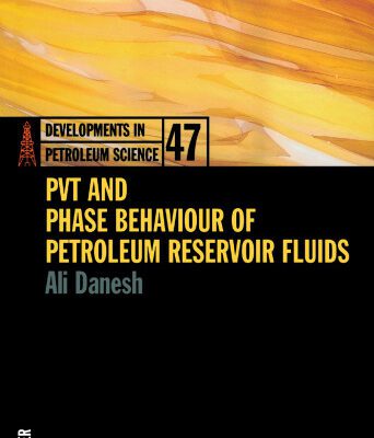 خرید و دانلود نسخه کامل کتاب PVT and Phase Behaviour of Petroleum Reservoir Fluids