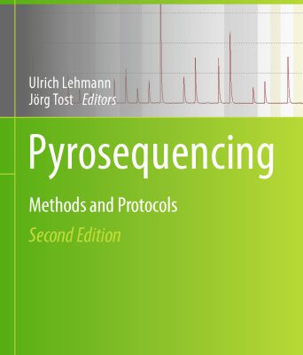 خرید و دانلود نسخه کامل کتاب Pyrosequencing: Methods and Protocols