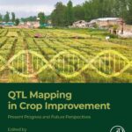خرید و دانلود نسخه کامل کتاب QTL Mapping in Crop Improvement: Present Progress and Future Perspectives