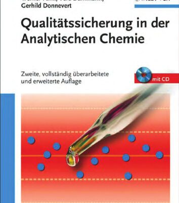 خرید و دانلود نسخه کامل کتاب Qualitatssicherung in der analytischen Chemie: Anwendungen in der Umwelt-, Lebensmittel- und Werkstoffanalytik, Biotechnologie und Medizintechnik, 2. Auflage