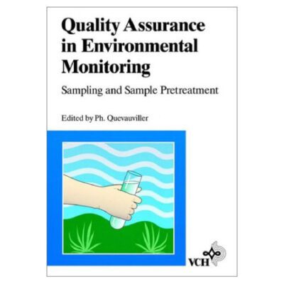 خرید و دانلود نسخه کامل کتاب Quality Assurance in Environmental Monitoring: Sampling and Sample Pretreatment