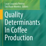 خرید و دانلود نسخه کامل کتاب Quality Determinants In Coffee Production