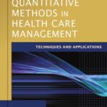 خرید و دانلود نسخه کامل کتاب Quantitative Methods in Health Care Management: Techniques and Applications