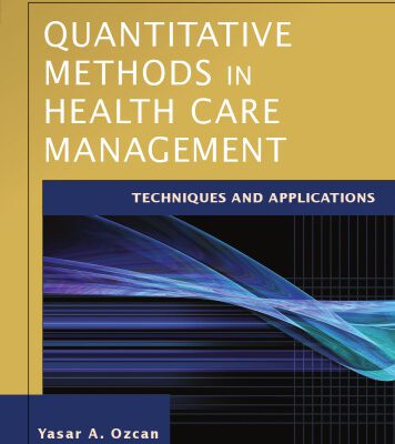 خرید و دانلود نسخه کامل کتاب Quantitative Methods in Health Care Management: Techniques and Applications