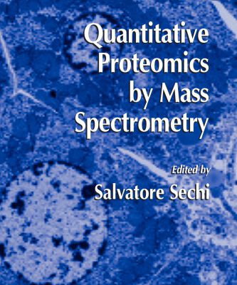 خرید و دانلود نسخه کامل کتاب Quantitative Proteomics by Mass Spectrometry