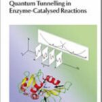 خرید و دانلود نسخه کامل کتاب Quantum Tunnelling in Enzyme-Catalysed Reactions (RSC Biomolecular Sciences)