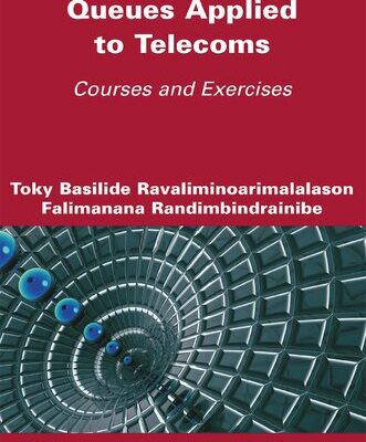 خرید و دانلود نسخه کامل کتاب Queues Applied to Telecoms: Courses and Exercises