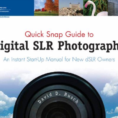 خرید و دانلود نسخه کامل کتاب Quick Snap Guide to Digital SLR Photography