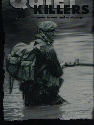 خرید و دانلود نسخه کامل کتاب Quiet Killers: Silenced Weapons in War and Espionage