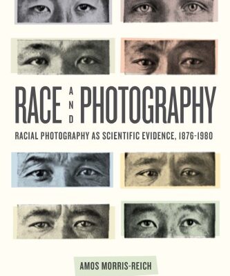 خرید و دانلود نسخه کامل کتاب Race and Photography: Racial Photography as Scientific Evidence, 1876-1980