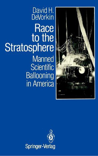 خرید و دانلود نسخه کامل کتاب Race to the Stratosphere: Manned Scientific Ballooning in America_68eeade6981e9.jpeg خرید و دانلود نسخه کامل کتاب Race to the Stratosphere: Manned Scientific Ballooning in America