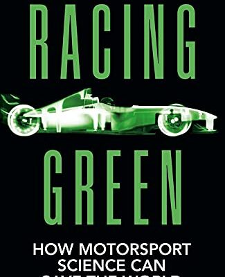 خرید و دانلود نسخه کامل کتاب Racing Green: How Motorsport Science can Save the World