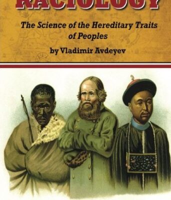 خرید و دانلود نسخه کامل کتاب Raciology: The Science of the Hereditary Traits of Peoples